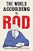 The World According to Rod:...
