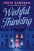 Wishful Thinking: A Novel