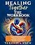 Healing Together The Workbo...