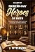 Gallery of Modern-Day Heroe...
