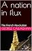 A nation in flux: The Frenc...
