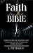 Faith In The Bible: A Bible...