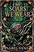 The Scars We Wear by Isabel Vane