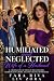 Humiliated and Neglected Wi...