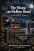 The House on Hollow Road by Morgan Burzycki