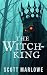 The Witch-King by Scott Marlowe