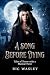 A Song Before Dying: Tales ...