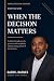 When the Decision Matters: ...