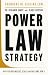Power Law Strategy: Why Few...