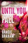 Until You Fall