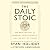 The Daily Stoic 10th Annive...