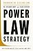 Power Law Strategy: Why Few...