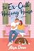 The Ex-Cult Halfway House by Alisa Dean The Ex-Cult Halfway House by Alisa Dean