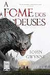 A Fome dos Deuses
