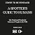 A Spotter's Guide to Humans by Mark Earls