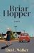 Briar Hopper: a Novel