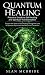 Quantum Healing: Practical ...