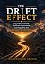 The Drift Effect: Why High-...