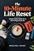The 10-Minute Life Reset: S...