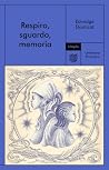 Respiro, sguardo,...