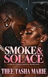 Smoke & Solace: A...