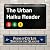 The Urban Haiku Reader by Matthew Barrington