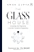 The Glass House - Leadership and Reputation in an era of radi... by Aman Gupta