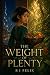 The Weight of Plenty (Befor...