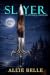 Slayer: The Sirenborne Chronicles Book 2
