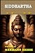 Siddhartha: An Indian Tale