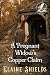 A Pregnant Widow's Copper Claim by Elaine Shields