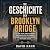 Die Geschichte der Brooklyn...