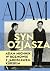 Adam, syn Ozjasza. Adam Mic...
