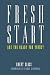 Fresh Start by Brent Sloss