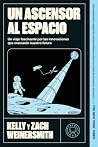 Un ascensor al espacio: Un viaje fascinante por las innovaciones que marcarán nuestro futuro