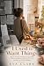I Used to Want Things: How ...