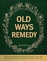 OLD WAYS REMEDY: ...