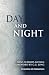 Day and Night: A Translatio...