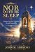 Nor Doth He Sleep: Neither ...