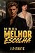 Minha Melhor Escolha (New Health) (Portuguese Edition)