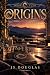 Origins (The Fine Point: Dr...