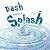 Dash Makes a Splash