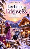 Le chalet Edelwei...