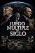 EL JUEGO MÚLTIPLE DEL SIGLO...