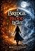 A Bridge of Blood and Light