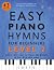 Easy Piano Hymns for Beginn...