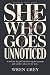 She Who Goes Unnoticed: A b...