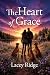 The Heart of Grace by LACEY RIDGE