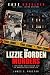 The Lizzie Borden Murders: ...
