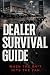Dealer Survival Guide: When...